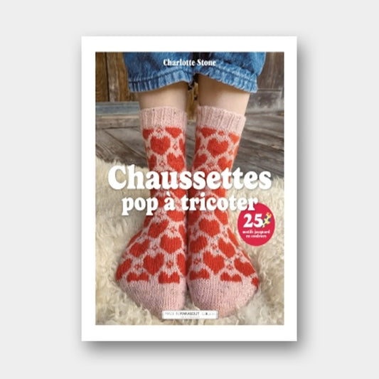 Chaussettes Pop à Tricoter - Charlotte Stone