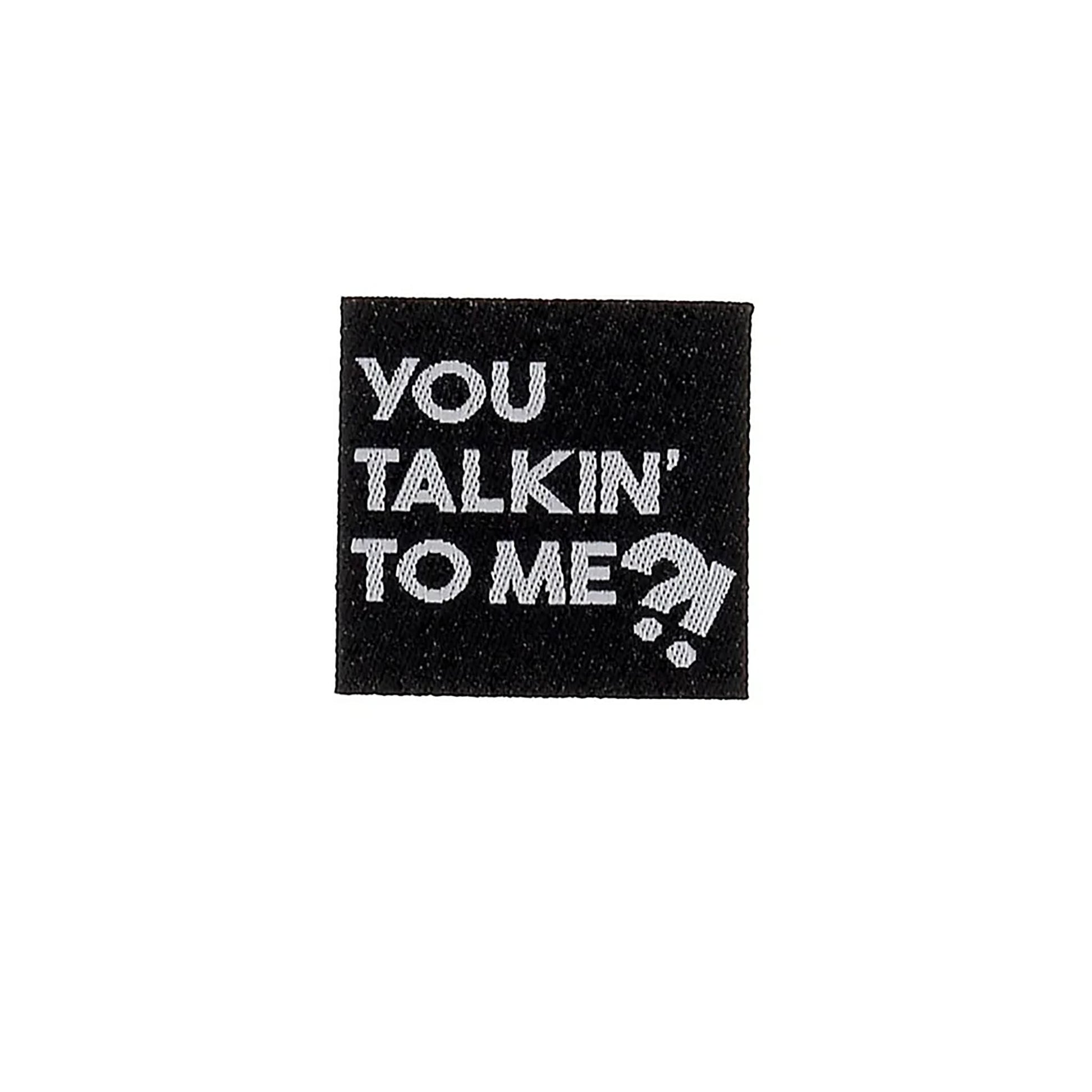 Etiquette à coudre de Bohin, modèle You Talkin' To Me