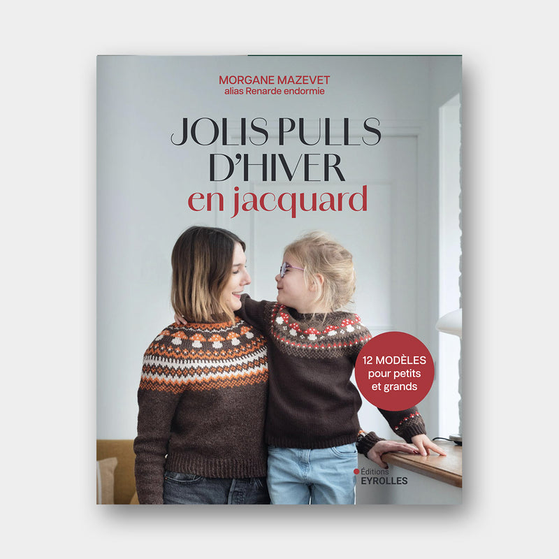 Jolis Pulls d'Hiver en Jacquard - Morgane Mazevet