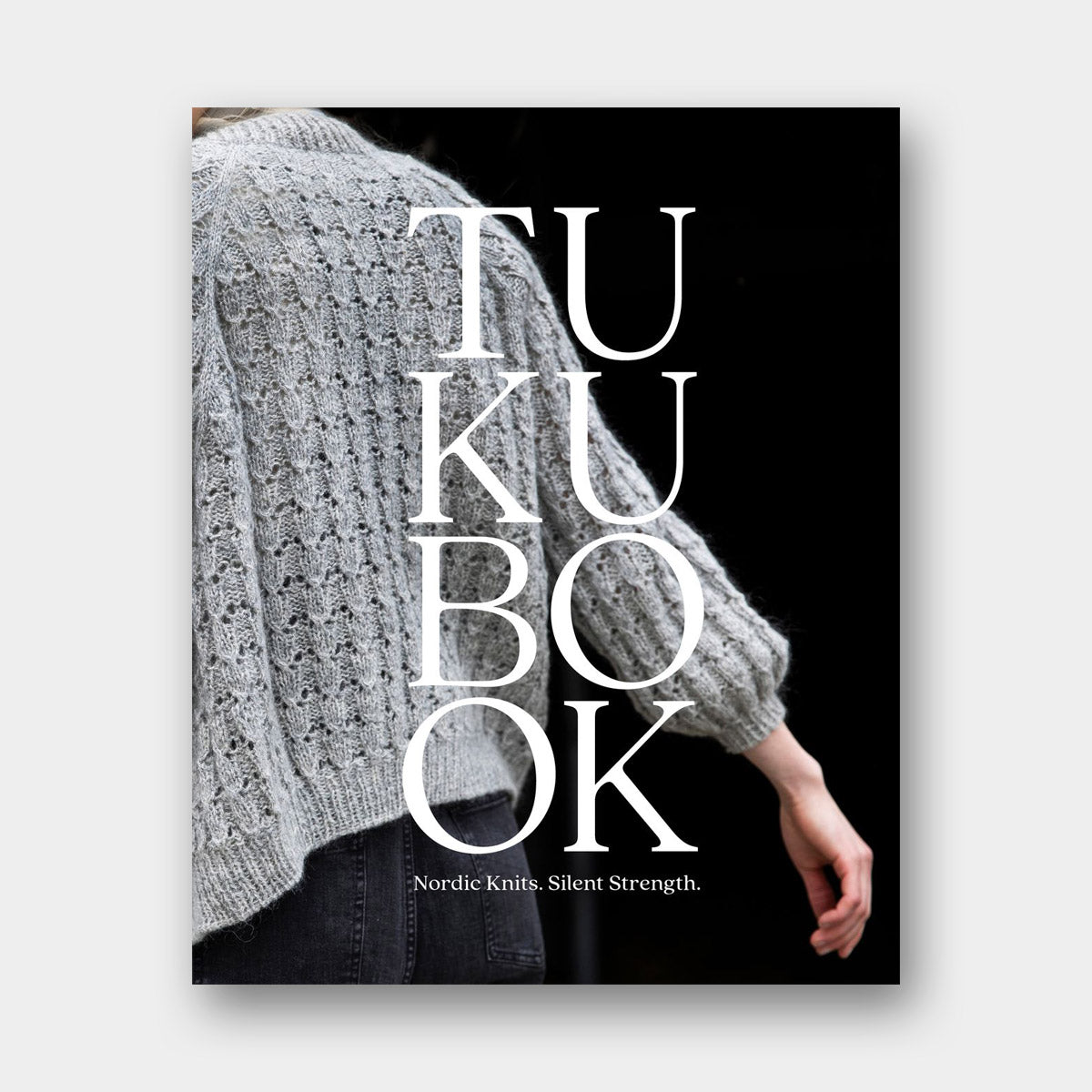 Tukubook: Nordic Knits. Silent Strength - Laine Publishing