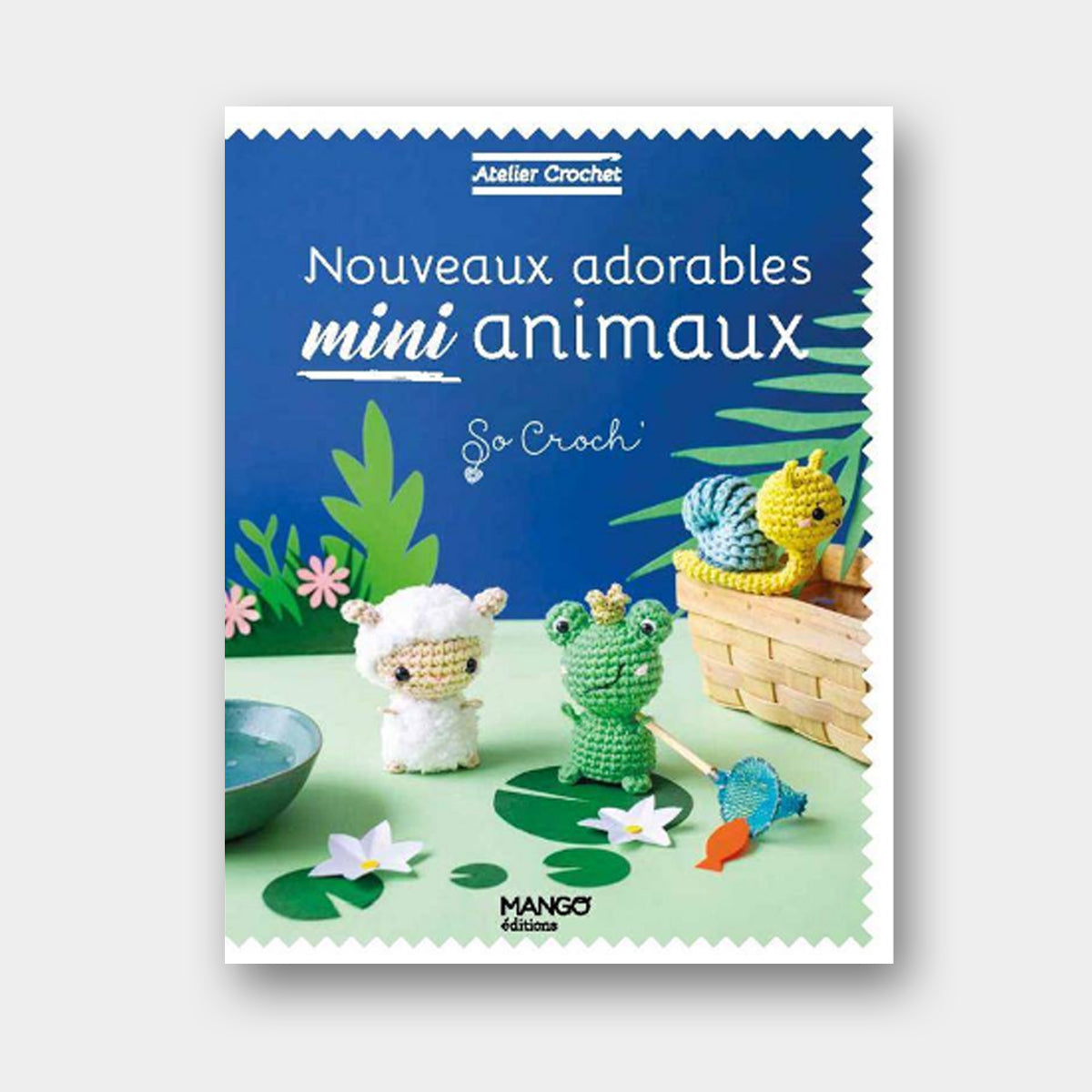 Nouveaux Adorables Mini-Animaux - So Croch'