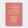Petit Précis des Granny Squares - Mathilde Robine (brouillon en cours)